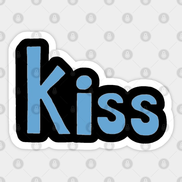 This is the word KISS Sticker by Embracing-Motherhood